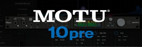 MOTU 10pre Audio Interface Now Shipping with Thunderbolt 4, 10 Mic Inputs & AVB Networking
