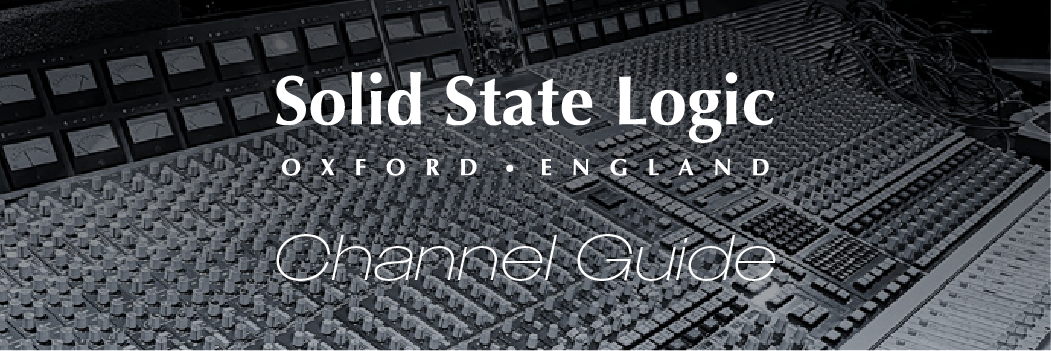 The Complete SSL Channel Strip Guide: From 4000 B to Oracle