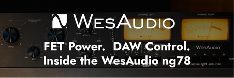 WesAudio ng78: Analog Punch Meets Plugin Precision